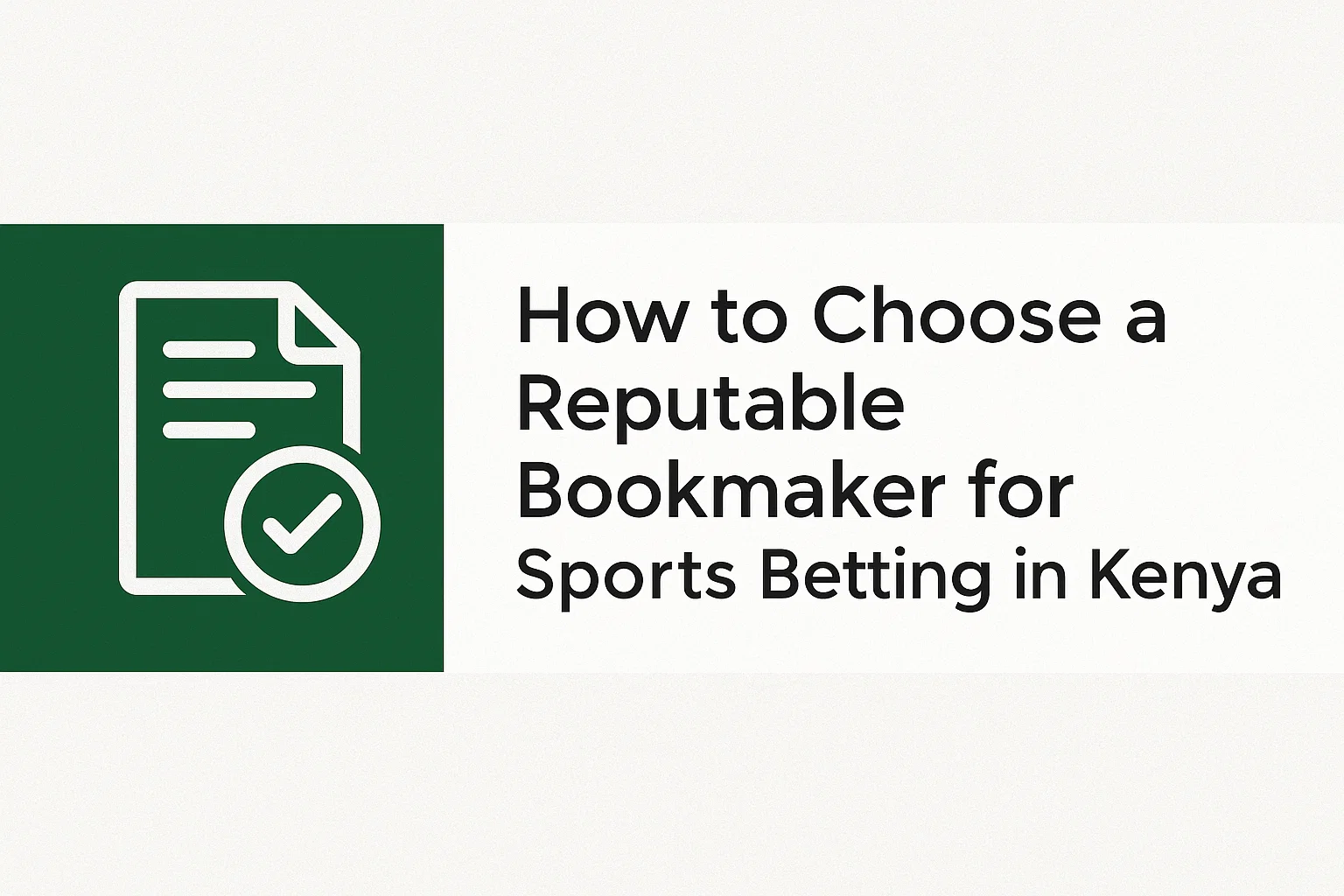 How to Choose a Reputable Bookmaker for Sports Betting in Kenya